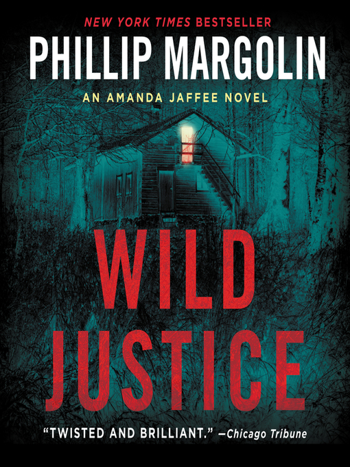 Title details for Wild Justice by Phillip Margolin - Wait list